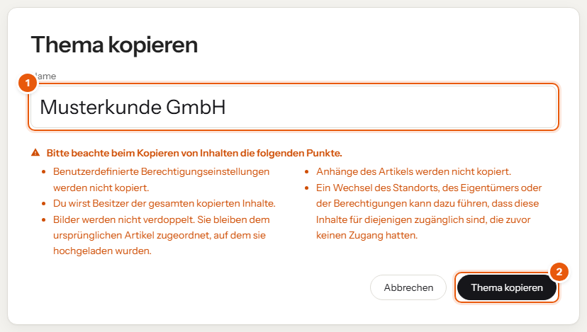 Seite „Thema kopieren“ mit Namensfeld und Knopf, nummeriert 1 und 2